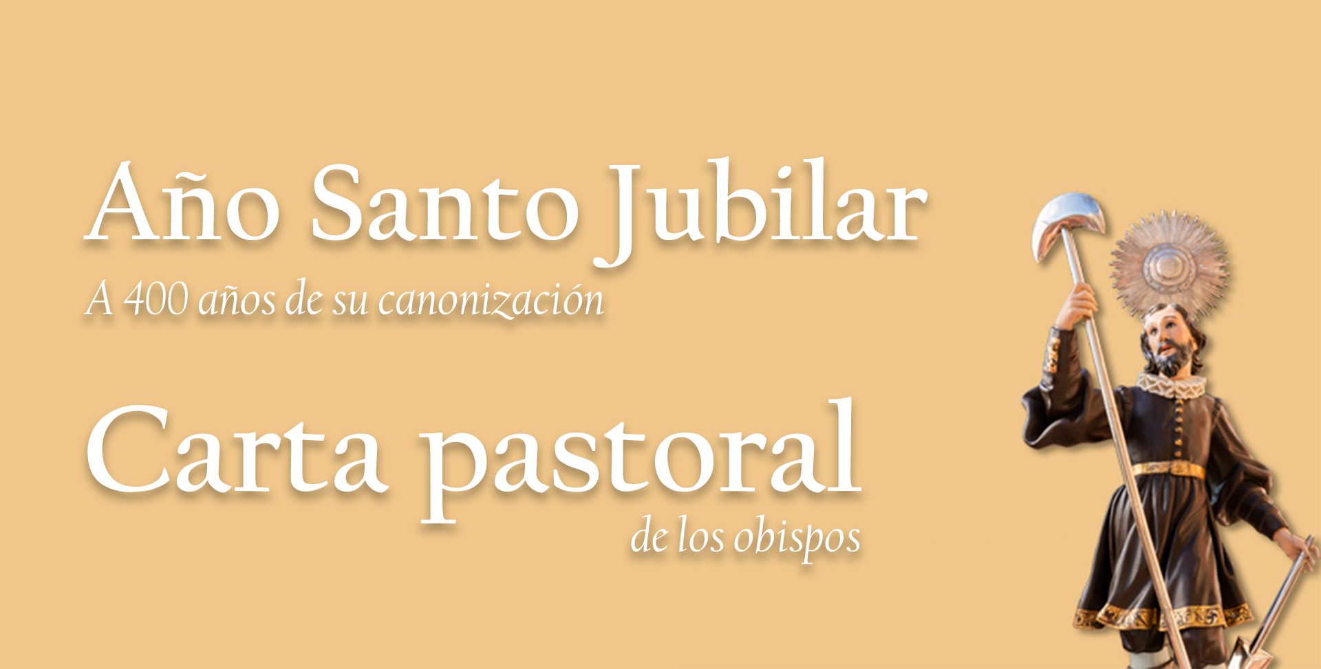 Carta pastoral por el año jubilar de San Isidro Labrador