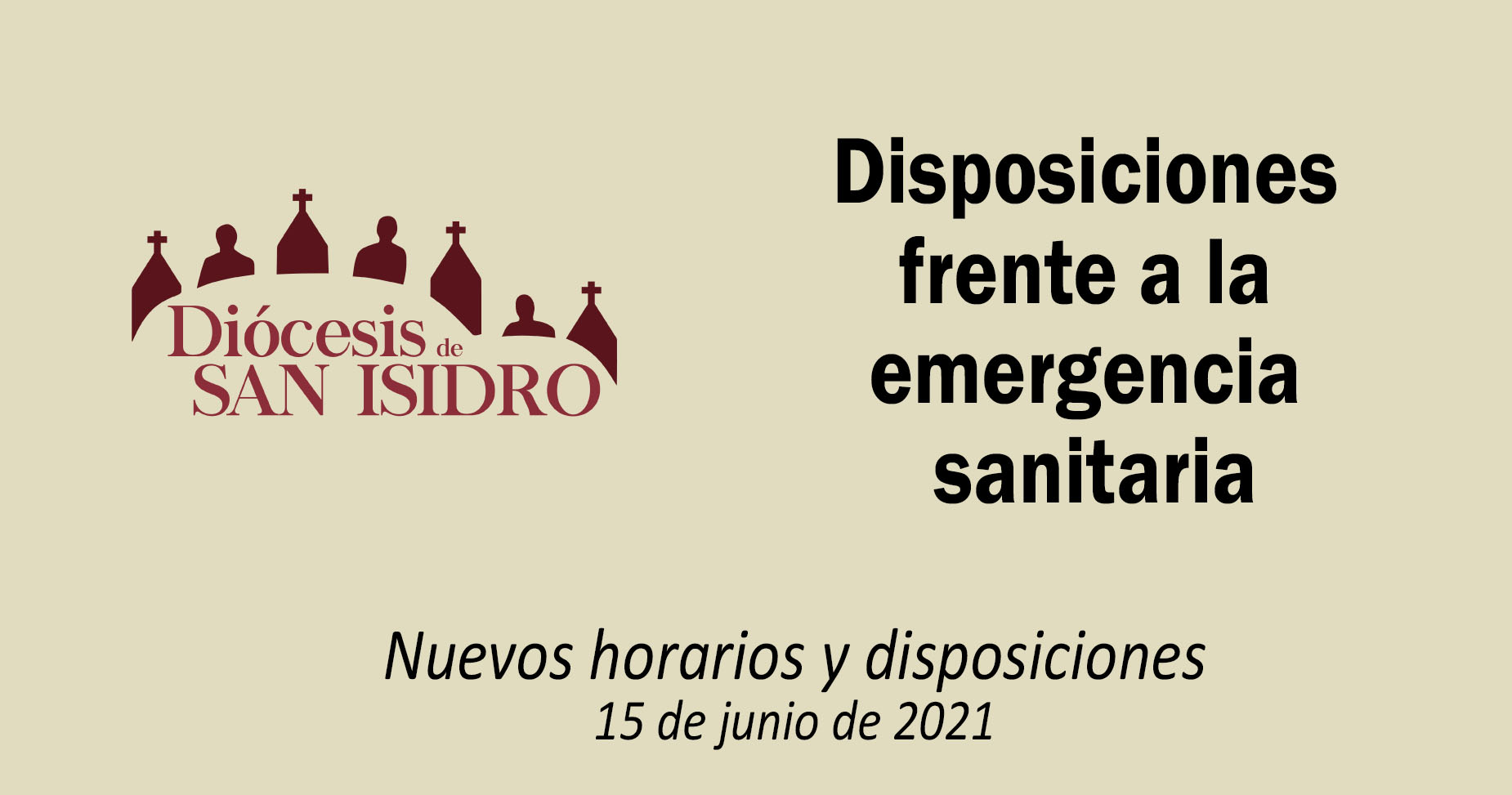 Nuevas disposiciones 15 de Junio 2021